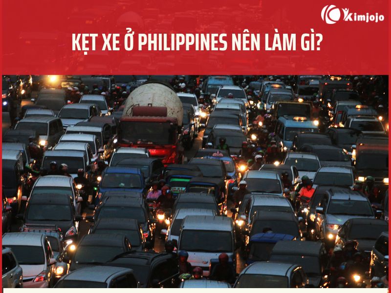 Kẹt xe ở Philippines nên làm gì?