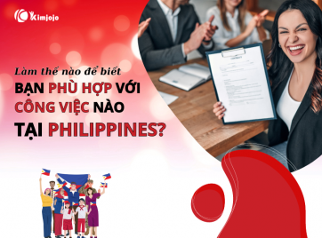 Làm sao để chọn được công việc tại Philippines phù hợp với năng lực?